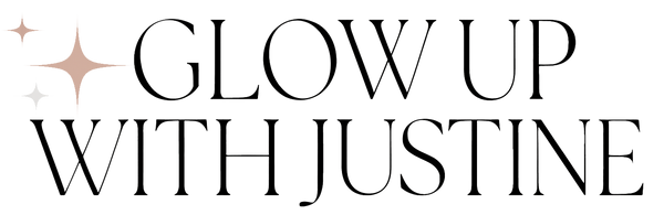 Glow Up With Justine